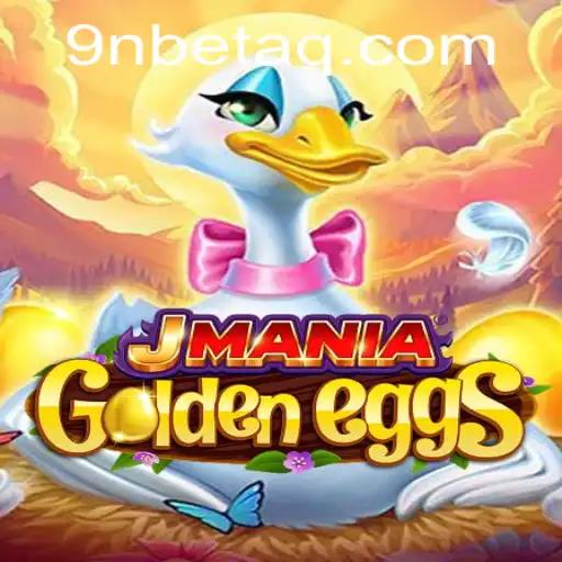 Discover the Exciting World of JManiaGoldenEggs: A Guide to Playing and Winning with 9Nbet