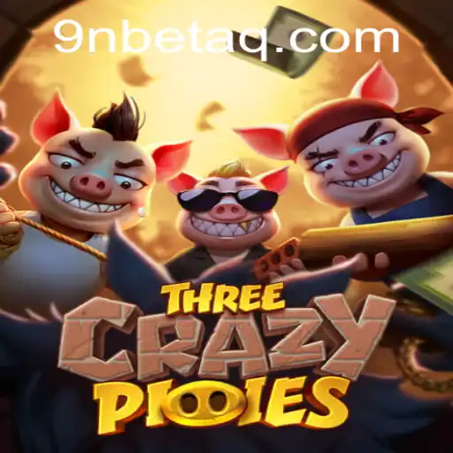 Exploring the Exciting World of ThreeCrazyPiggies by 9Nbet